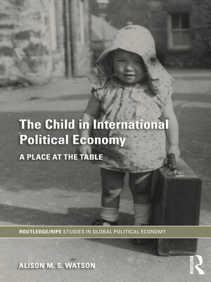 cover image of The Child in International Political Economy